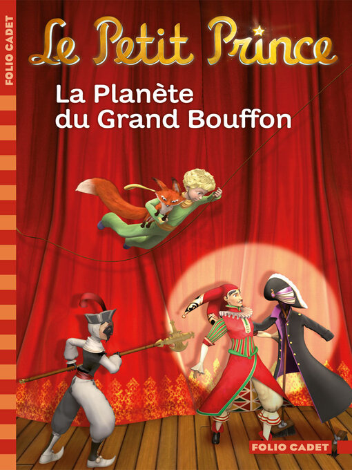Title details for Le Petit Prince (Tome 12)--La Planète du Grand Bouffon by Fabrice Colin - Available